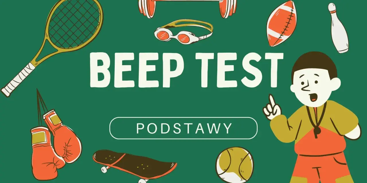 Grafika z napisem "BEEP TEST PODSTAWY" i ikonami sportowymi, jak rakieta tenisowa, rękawice bokserskie, piłka, deskorolka, sztanga, gogle, piłka do futbolu, kręgiel.