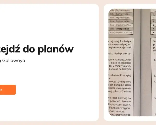 Przejdź do planów treningowych metodą Gallowaya. Tabela zawiera propozycje biegów i marszów.