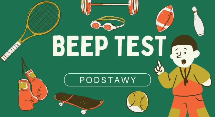 Grafika z napisem "BEEP TEST PODSTAWY" i ikonami sportowymi, jak rakieta tenisowa, rękawice bokserskie, piłka, deskorolka, sztanga, gogle, piłka do futbolu, kręgiel.